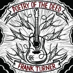 Frank Turner : Poetry of the Deed
